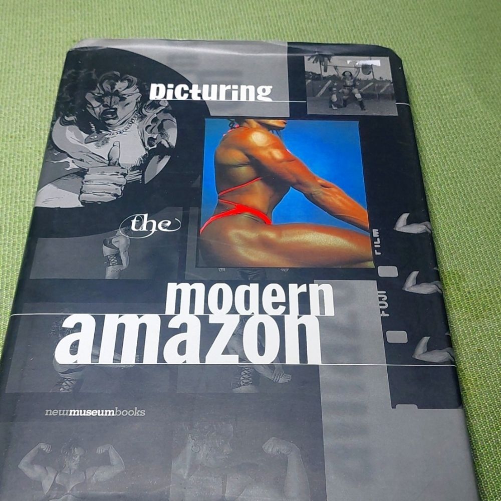 Picturing The Modern Amazon (New Museum Books) by Joanna Frueh 1999